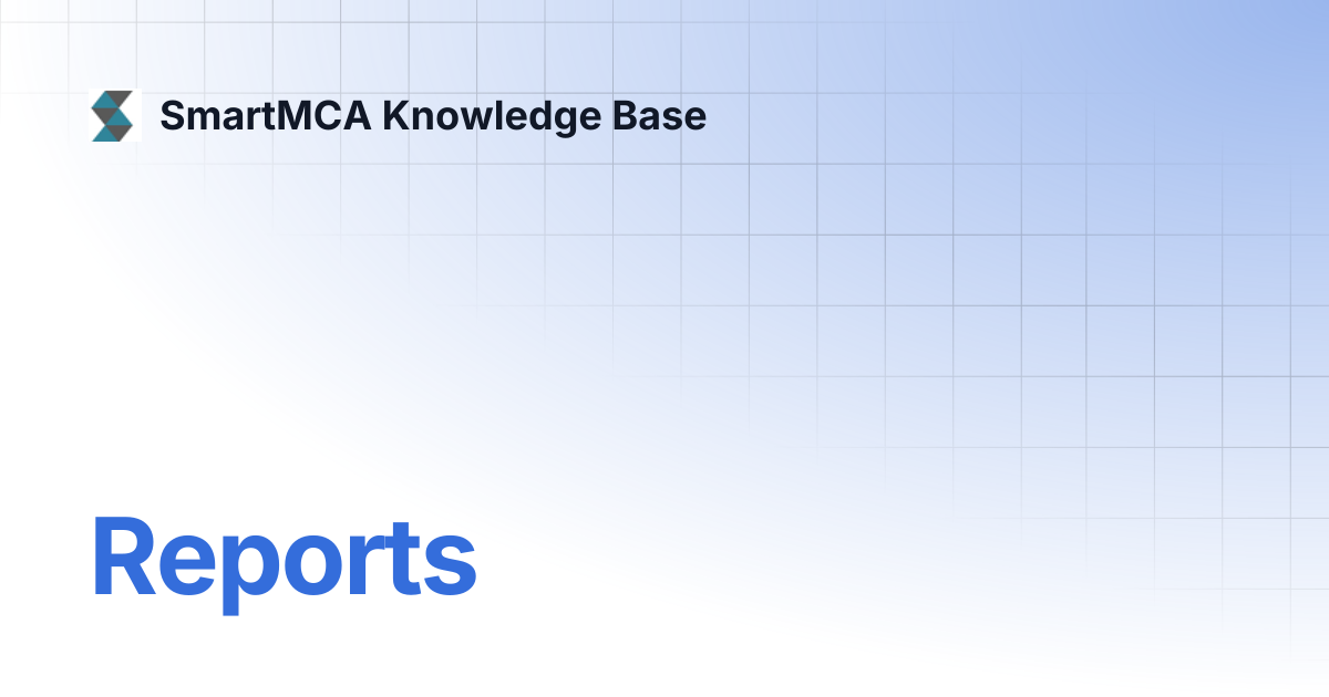 Reports | SmartMCA Knowledge Base